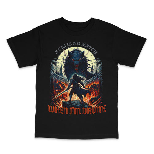 A Cig Is No Match For Drunk Me Custom Printed T-Shirt