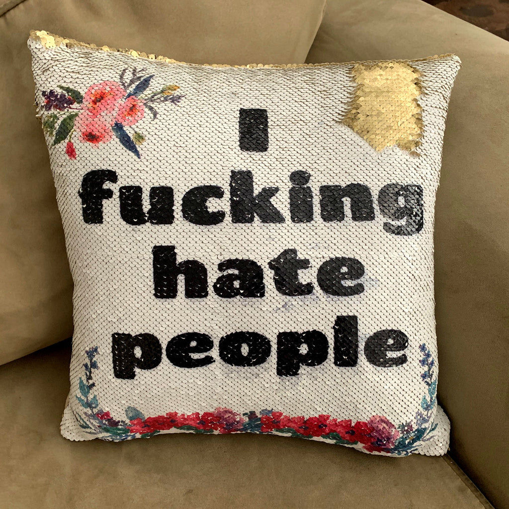 i hate people sequin pillow