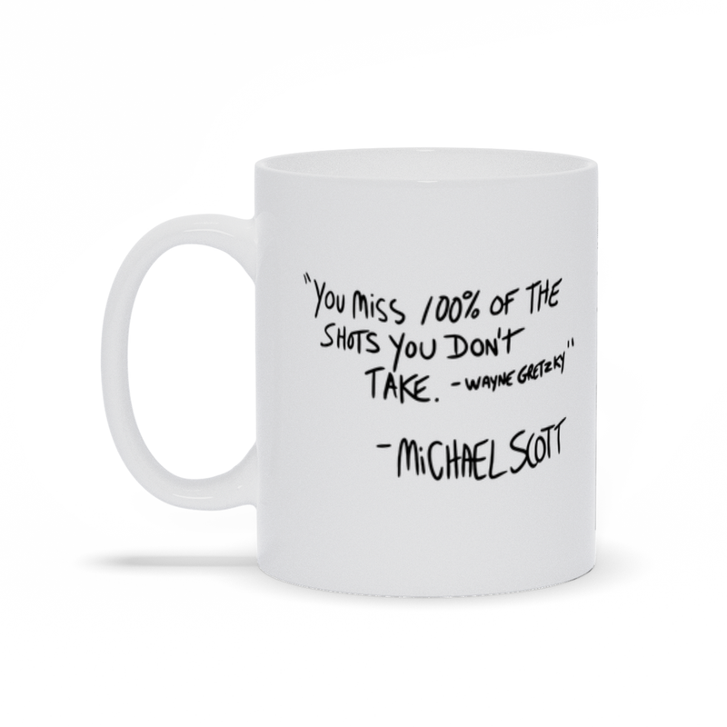 Michael Scott Wayne Gretzky Quote Motivational Mug - Shut Up and Take my MONEY