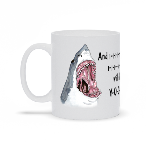 I Will Always Love You Shark Mug (Sharkney Houston)