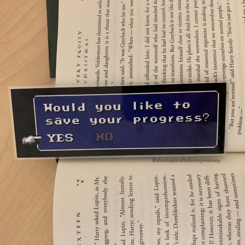 Would You Like To Save Your Progress Bookmark