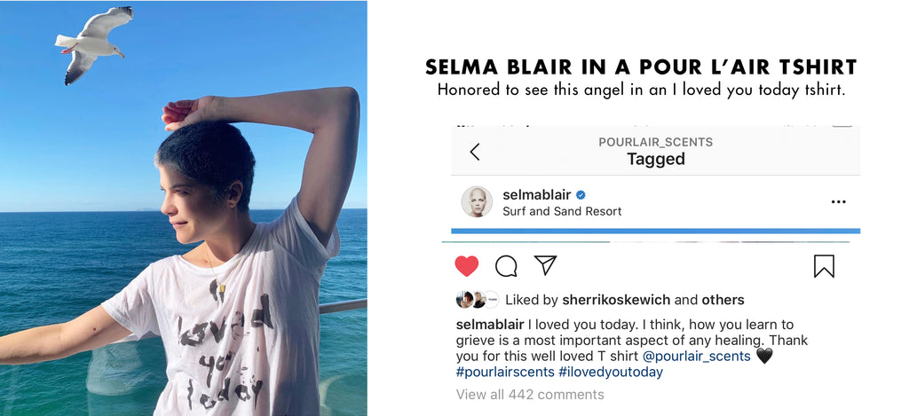 Selma Blair in a Pour l'air tshirt. Statement tee that says I loved you today.