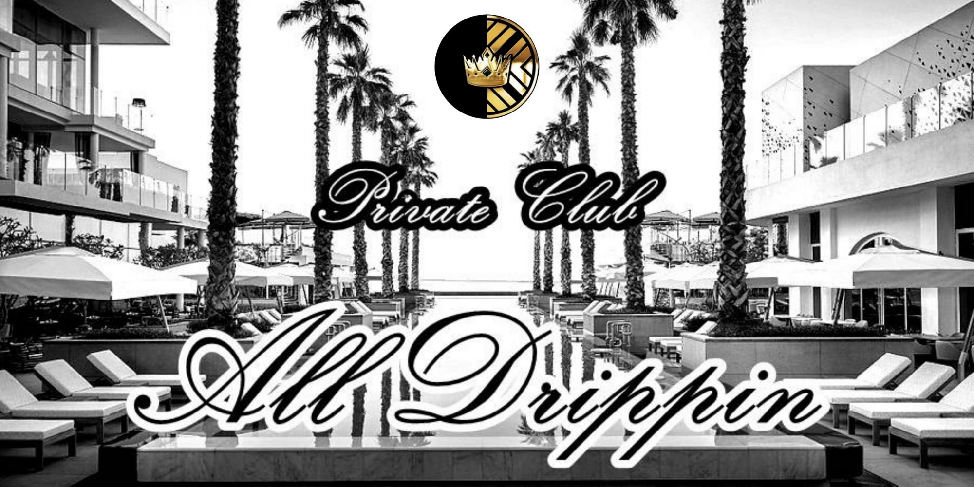 All Drippin Private Club Welcome Band by New Drip Official Paris Five Palm Jumeirah Luxury Hotel Dubai - 01