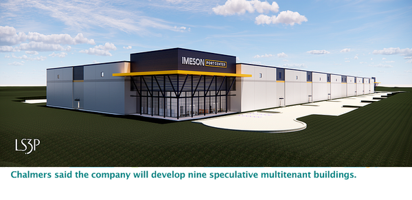 Chalmers said the company will develop nine speculative multitenant buildings.