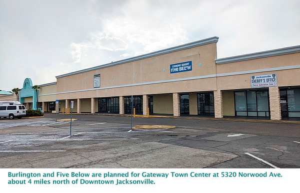 Burlington and Five Below are planned for Gateway Town Center at 5320 Norwood Ave. about 4 miles north of Downtown Jacksonville.