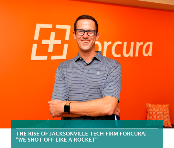 The rise of Jacksonville tech firm Forcura: "We shot off like a rocket"