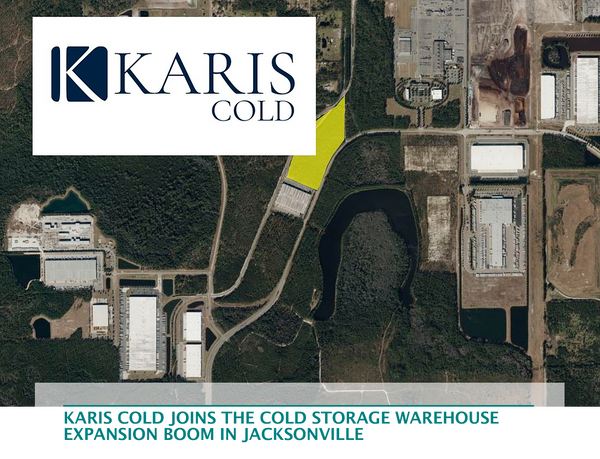 Karis Cold joins the cold storage warehouse expansion boom in Jacksonville