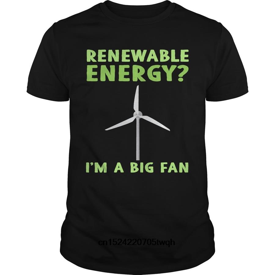 Fan Club Shirt: Funny Renewable Energy T-Shirt:  I'm a Big Fan!