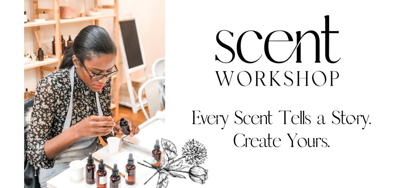 Scent Workshop