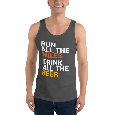 Run all the Miles Drink all the Beer Tank Top