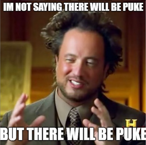 There will puke beer mile meme