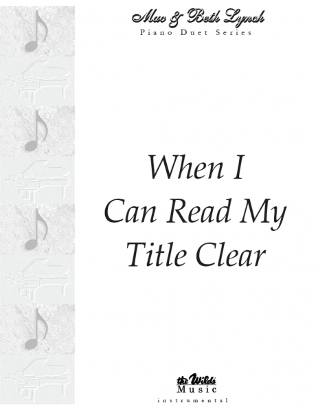 When I Can Read My Title Clear