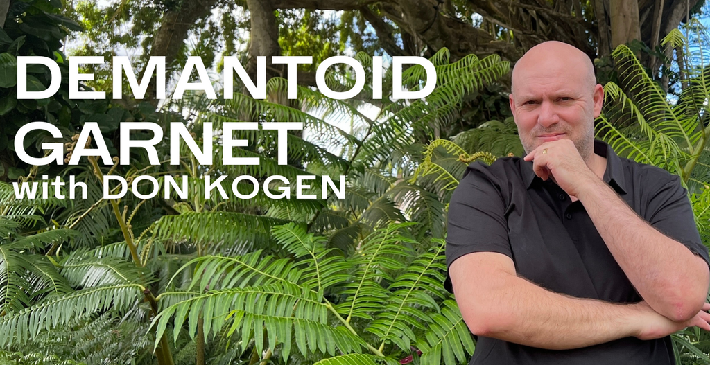 Journey to the stone podcast with Don Kogen about Demantoid Garnet 