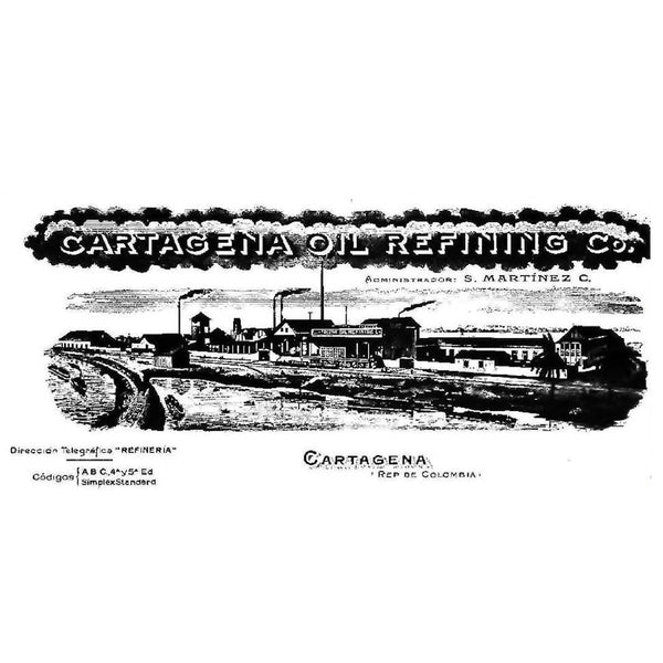 La Cartagena Oil Refining Company. Primera refinería en Colombia