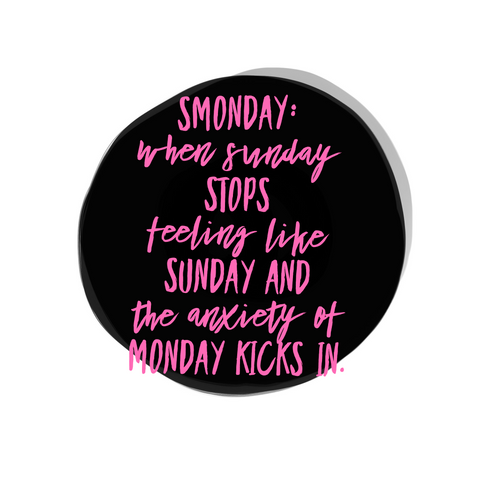 Smonday