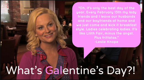 Leslie Knope Galentine's Day Quote