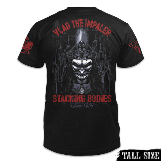 Vlad The Impaler Shirt, Vlad The Impaler T Shirt - Stacking Bodies Since  1456 Shirt