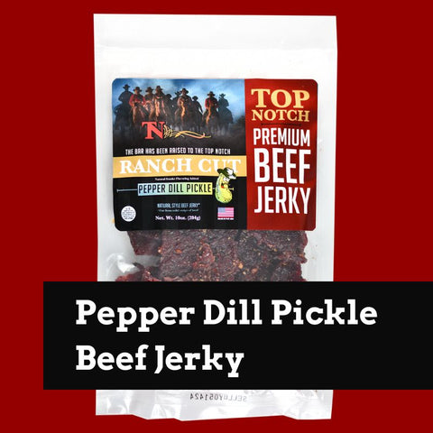 Pepper Dill Pickle Beef Jerky - Top Notch Jerky Premium Beef Jerky Quality Beef Jerky Best Beef Jerky Meat Snack
