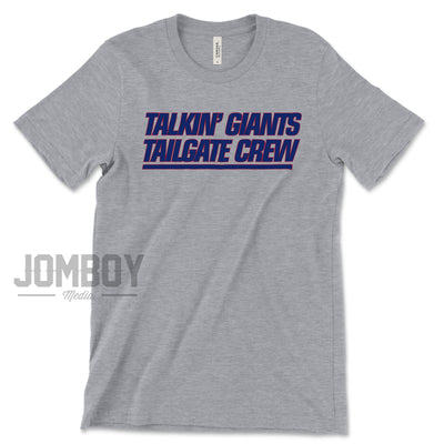 Talkin' Giants Tailgate Crew | T-Shirt