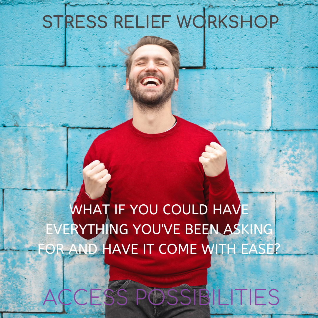 Stress Relief Workshop | Wellness Workshop | Access Possibilities