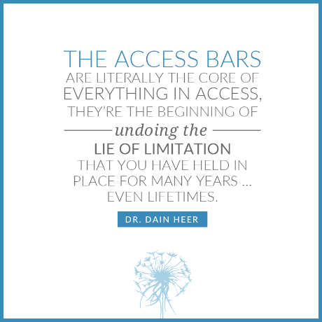 Access Bars; The core of Access Consciousness