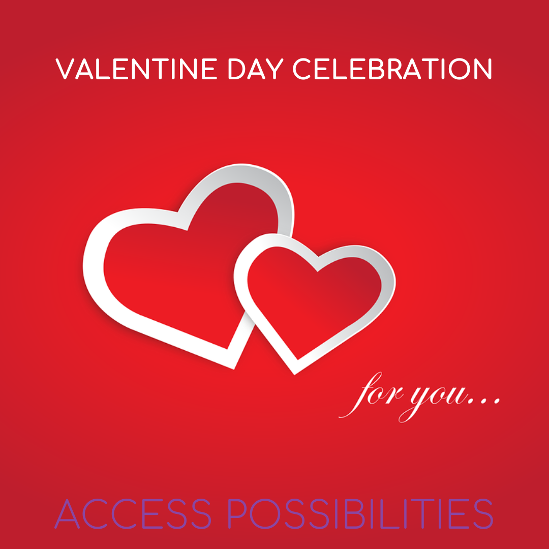 Valentine Day Celebration | Access Possibilities