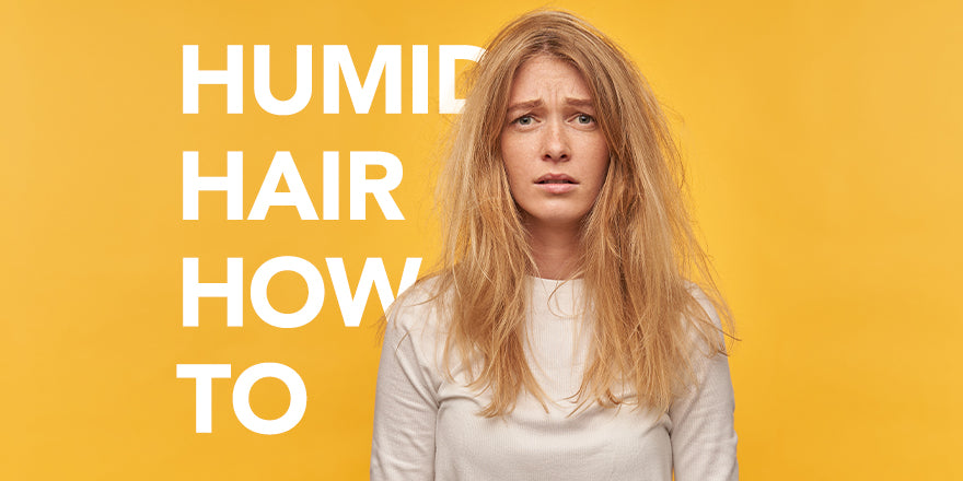 Humid Hair How To