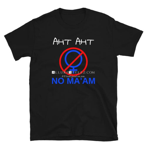 No Ma'AM Short-Sleeve Unisex T-Shirt