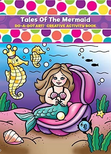 Do A Dot Tales Of A Mermaid Coloring Book Jka Toys