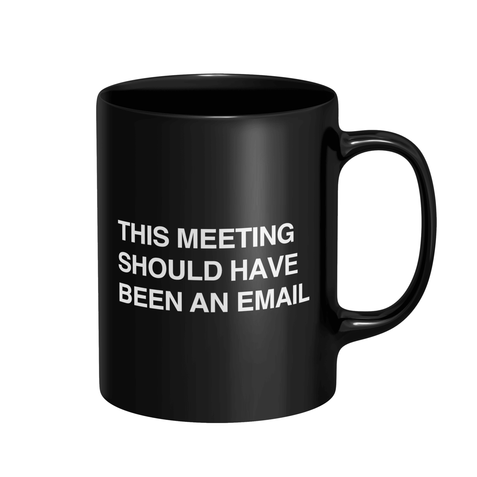 This Meeting Should Have Been An Email Mug The Parody Shop