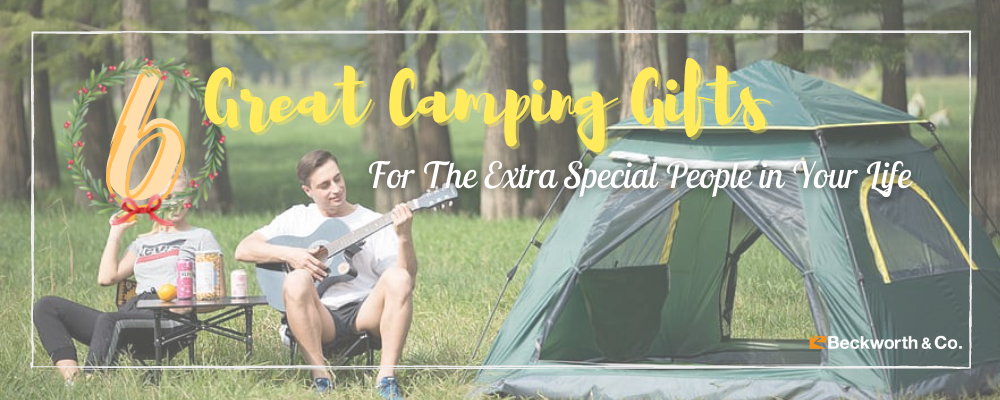 Six Great Camping Gifts For The Extra Special People in Your Life