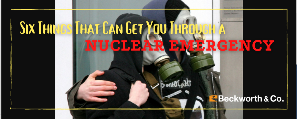 Six Things That Can Get You Through a Nuclear Emergency