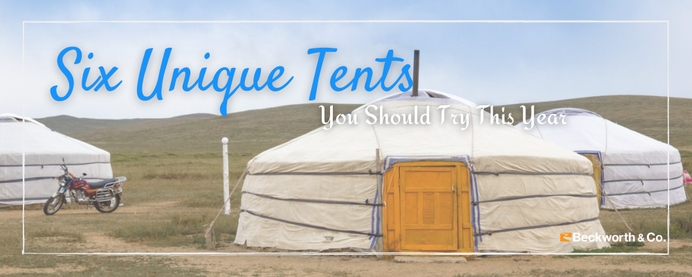 Six Unique Tent You Should Try This Year