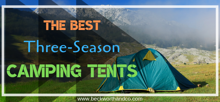 The Best Three-Season Camping Tents
