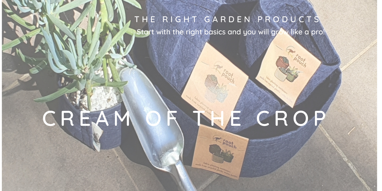 Cream of the crop garden products