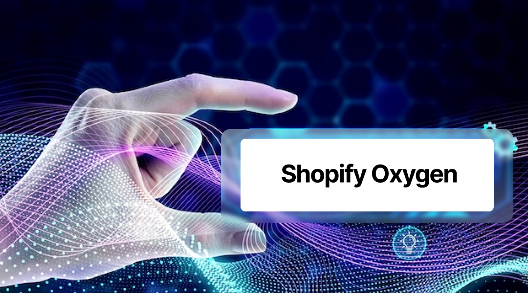 What is Shopify Oxygen?