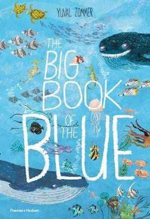 The Big Book of the Blue By: Yuval Zommer