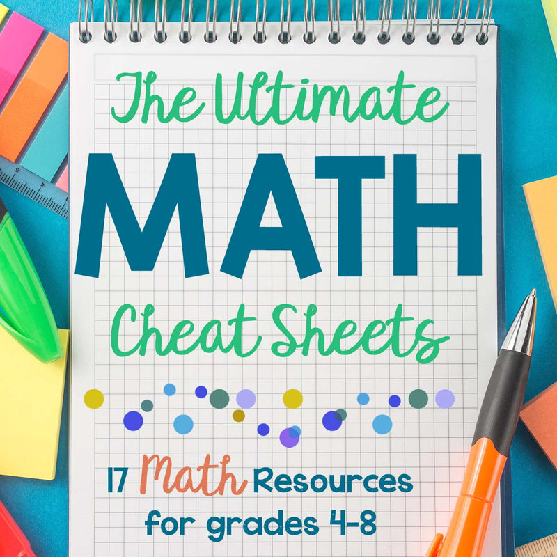 The Ultimate Math Cheat Sheets Grades 4 8 Learn In Color 4296