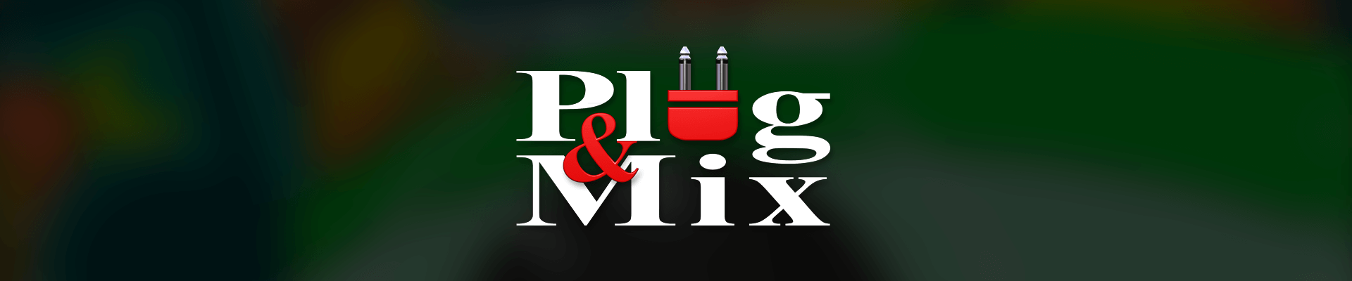 Plug And Mix