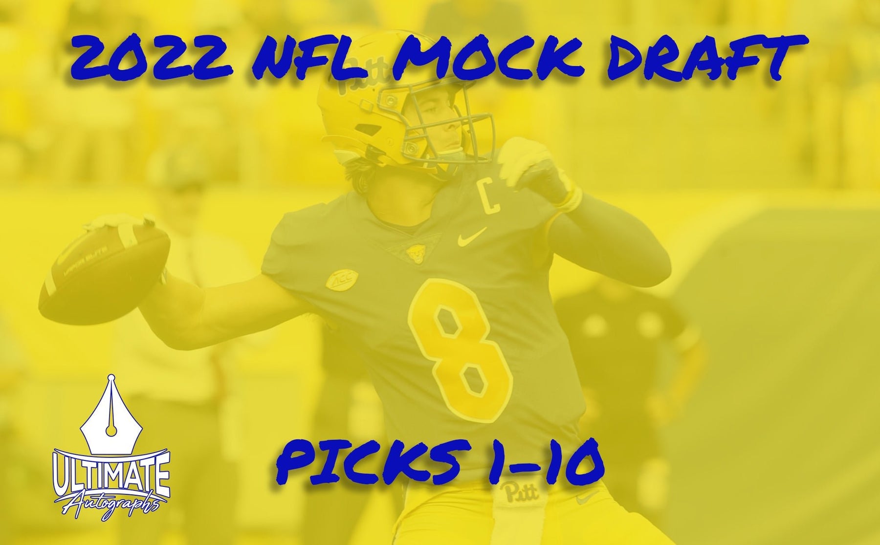 NFL Mock Draft Part 1 — Ultimate Autographs