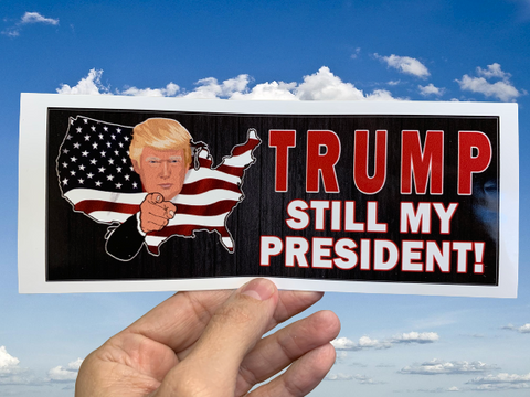 Trump Still My President Sticker