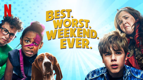 Best Worst Weekend Ever, tv shows for tweens, netflix shows for tweens