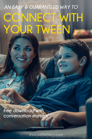 An easy and guaranteed way to connect with your tween - SALT effect - watching tv with your tween