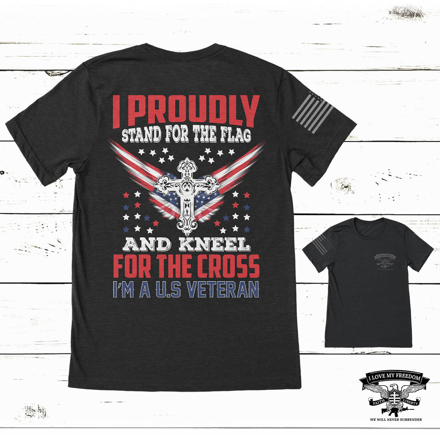 Download Stand Flag Kneel Cross Veteran T-Shirt - I Love My Freedom