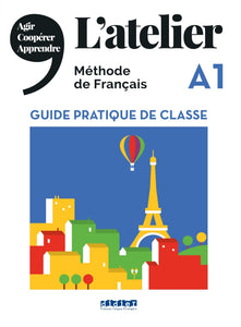 L'atelier niv .A1 (éd.2019) - Guide pratique de classe
