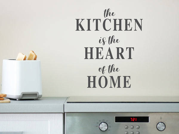 The Kitchen Is The Heart Of The Home | Kitchen Wall Decal - Story of ...