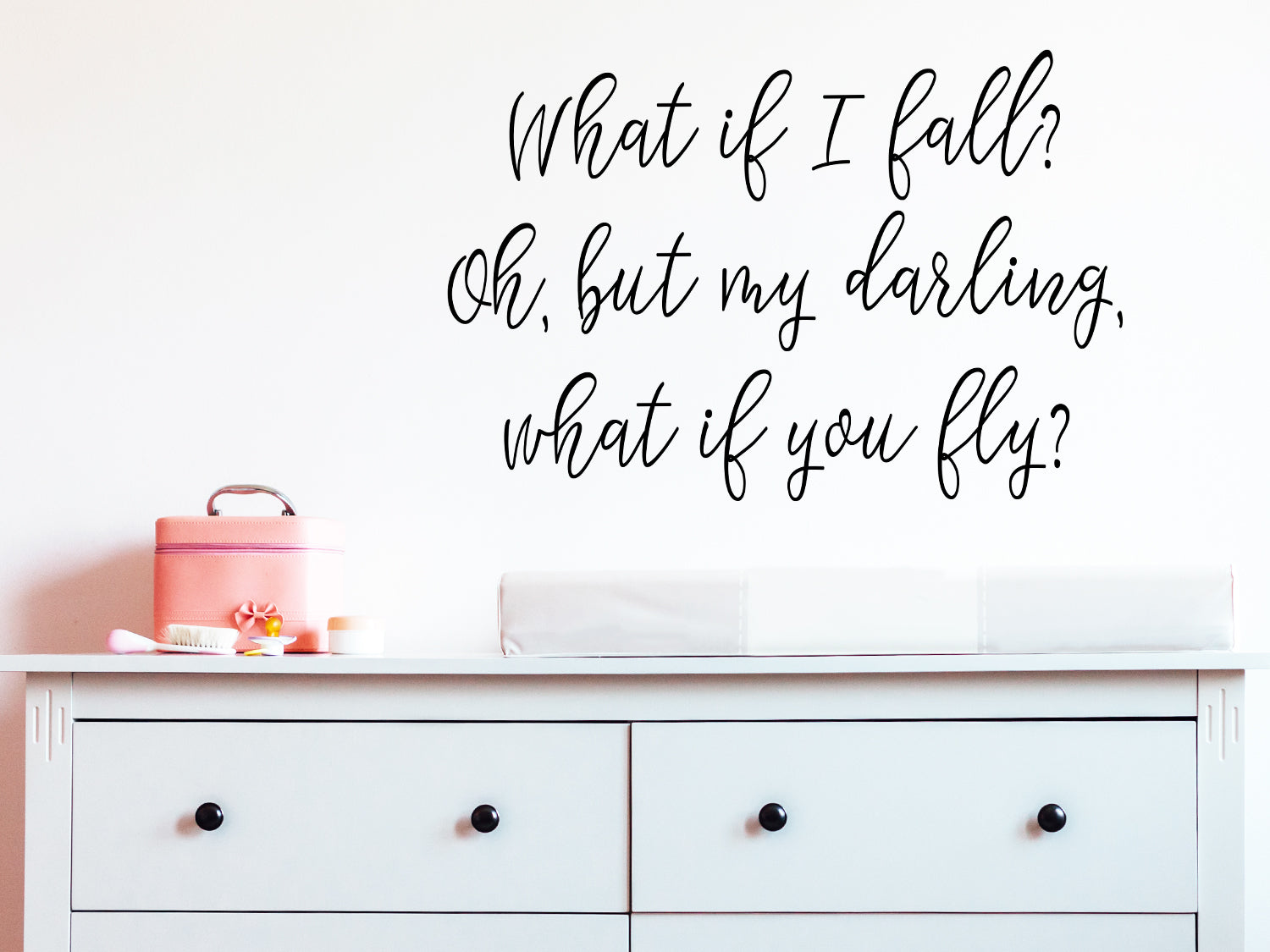 What If I Fall Oh But My Darling What If You Fly Girls Bedroom Wall Decal Story Of Home Decals