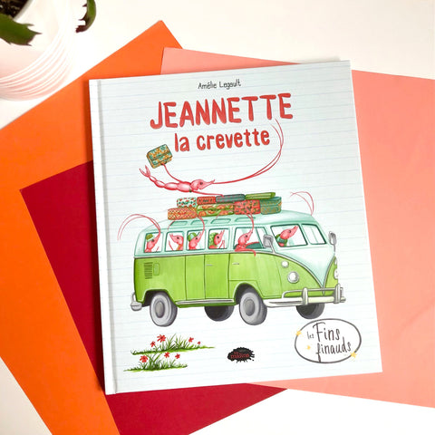 Jeannette la crevette par Amélie Legault aux Éditions Les Malins 