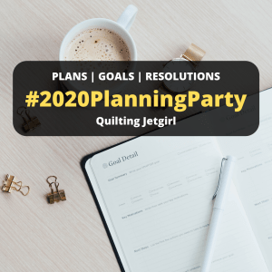 2020 Planning Party - Quilting Jet Girl | 2019 in Review + 2020 Goals | Shannon Fraser Designs #2020goals