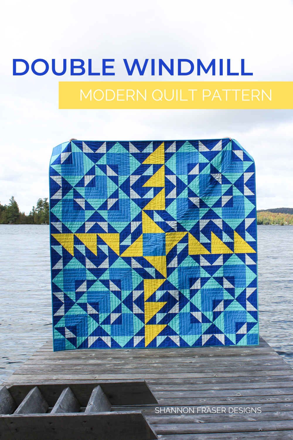 Blue and Yellow Double Windmill Quilt on a dock in the summer | 2019 in Review + 2020 Goals | Shannon Fraser Designs #halfsquaretriangles